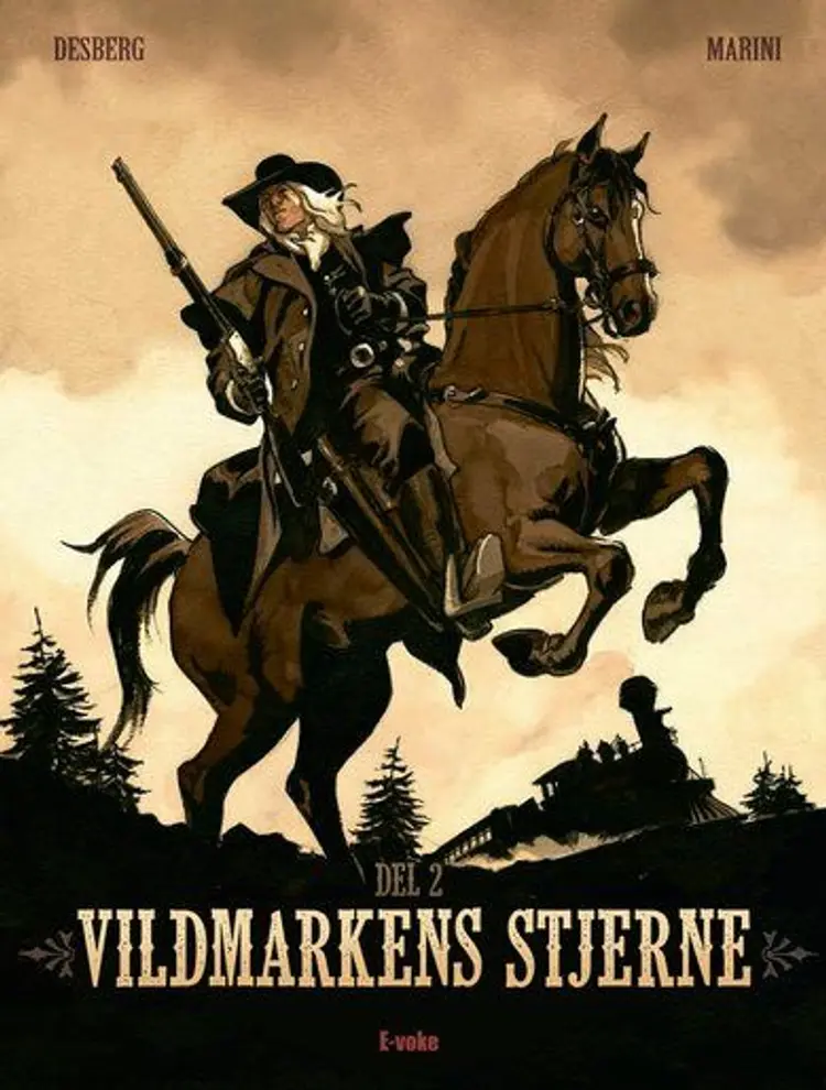Vildmarkens stjerne: Del 2 af Stephen Desberg