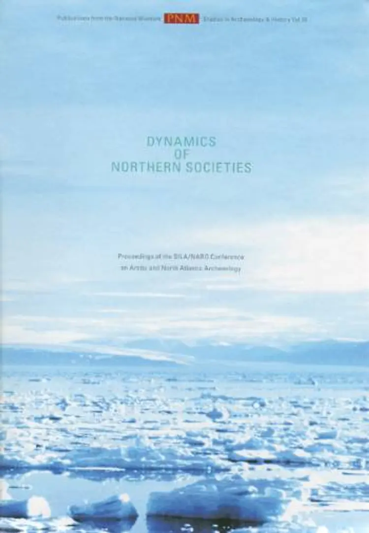 Dynamics of Northern Societies af Jette Arneborg