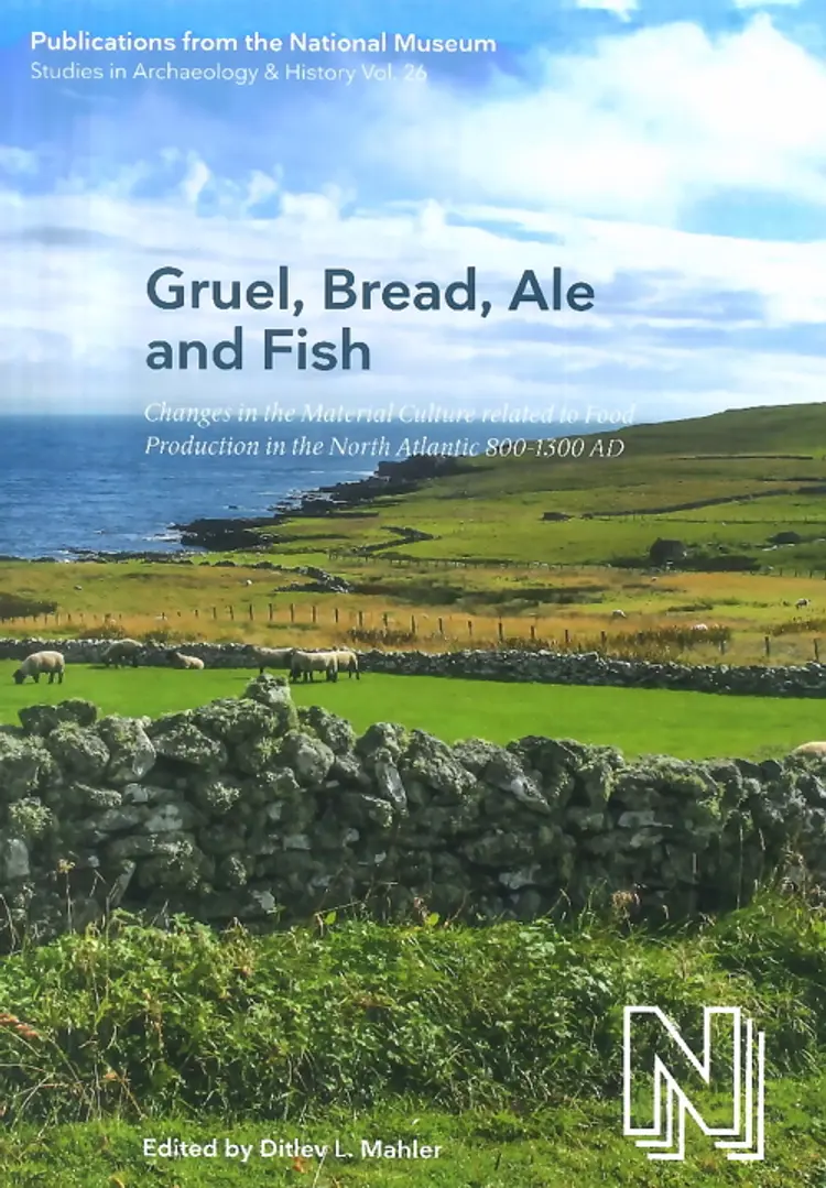 Gruel, Bread, Ale and Fish af Ditlev L. Mahler