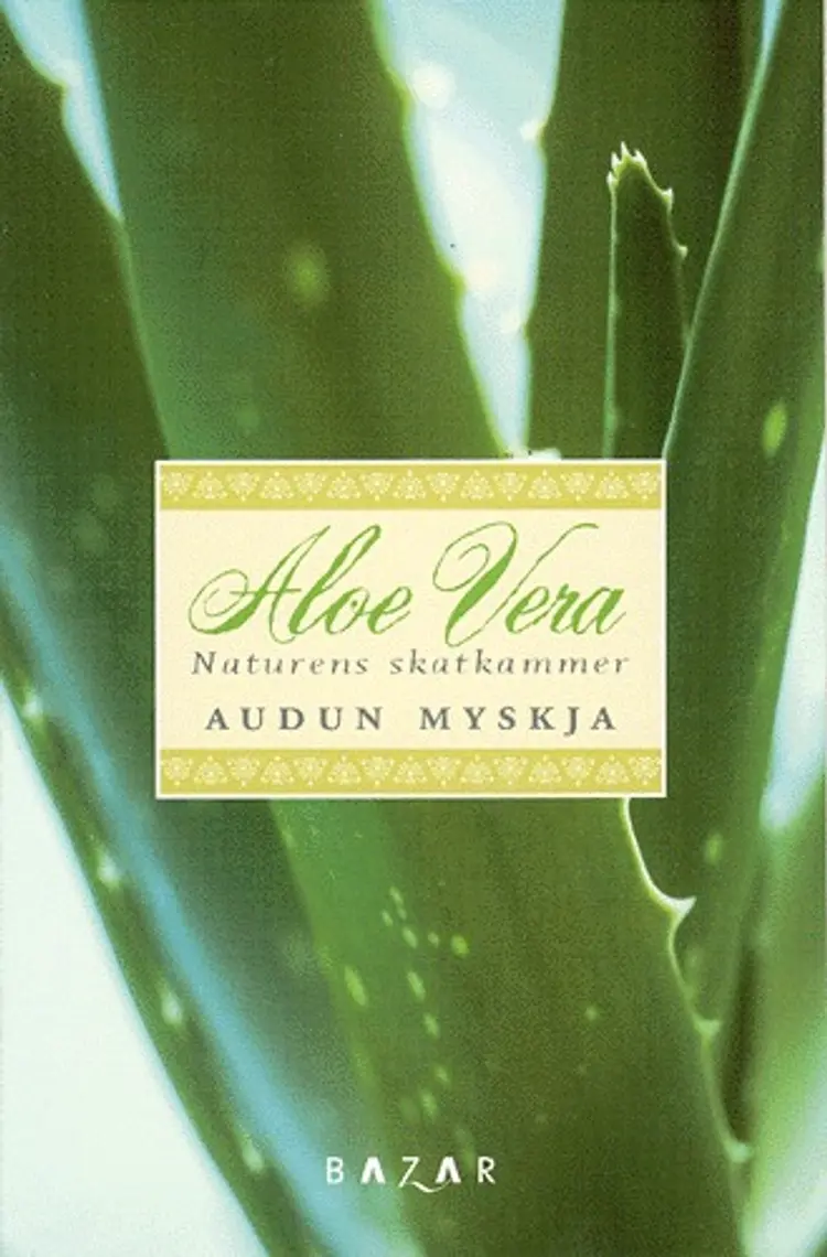 Aloe vera af Audun Myskja