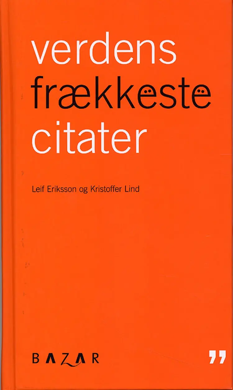 Verdens frækkeste citater af Eriksson Leif