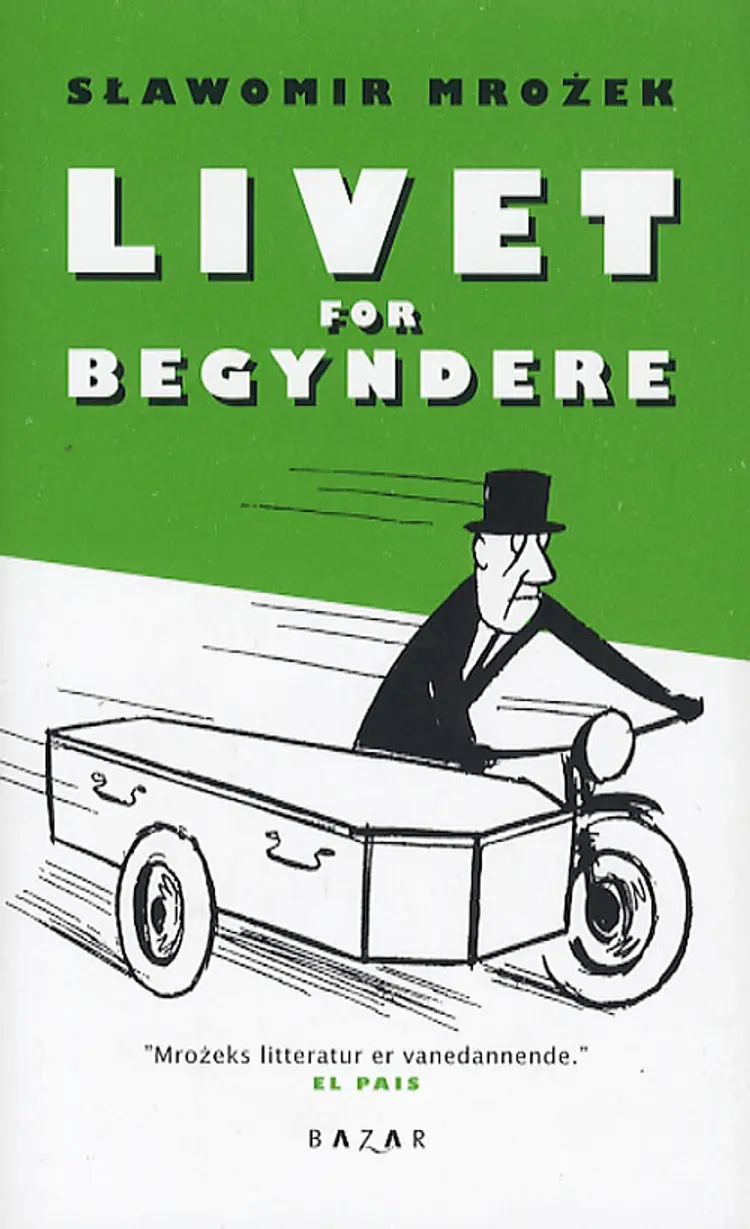 Livet for begyndere af Slawomir Mrozek
