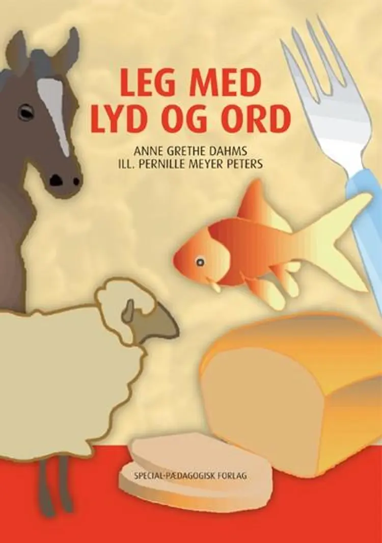 Leg med lyd og ord af Anne-Grethe Dahms