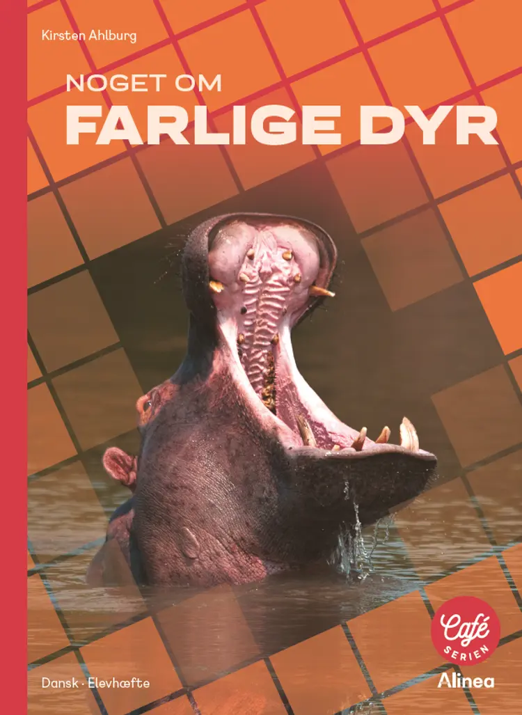 Noget om - farlige dyr af Kirsten Ahlburg