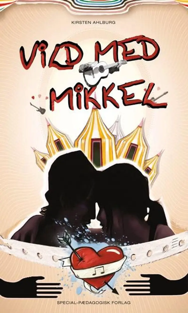 Vild med Mikkel af Kirsten Ahlburg
