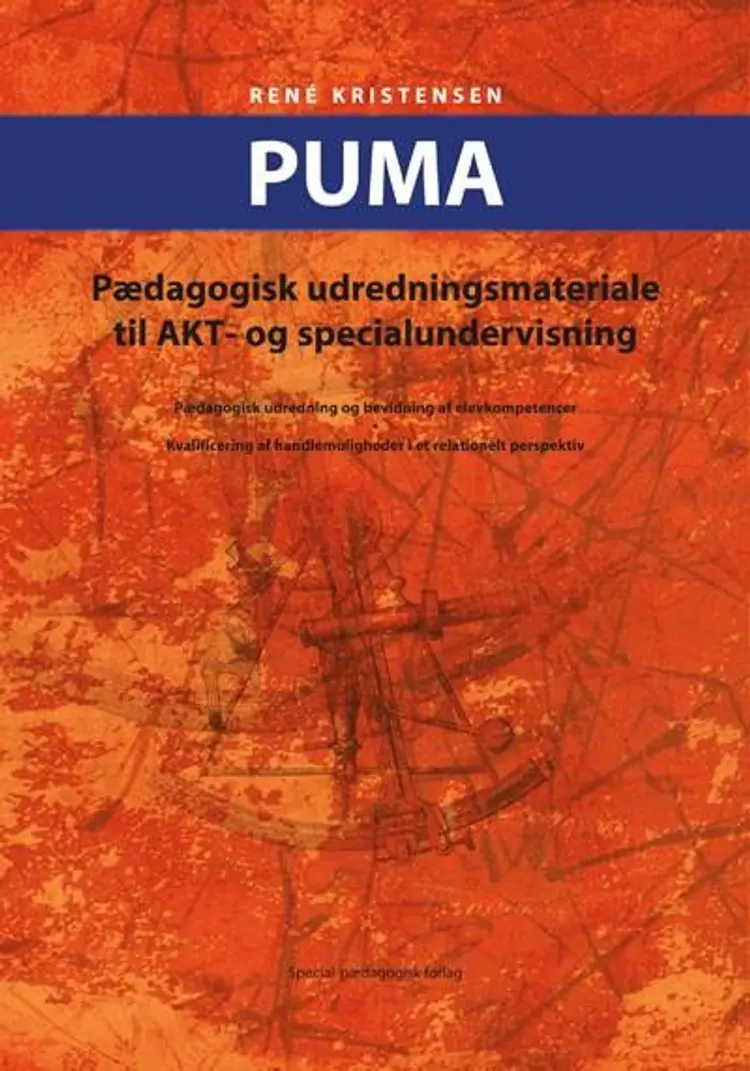 PUMA - pædagogisk udredningsmateriale til AKT- og specialundervisning af René Kristensen