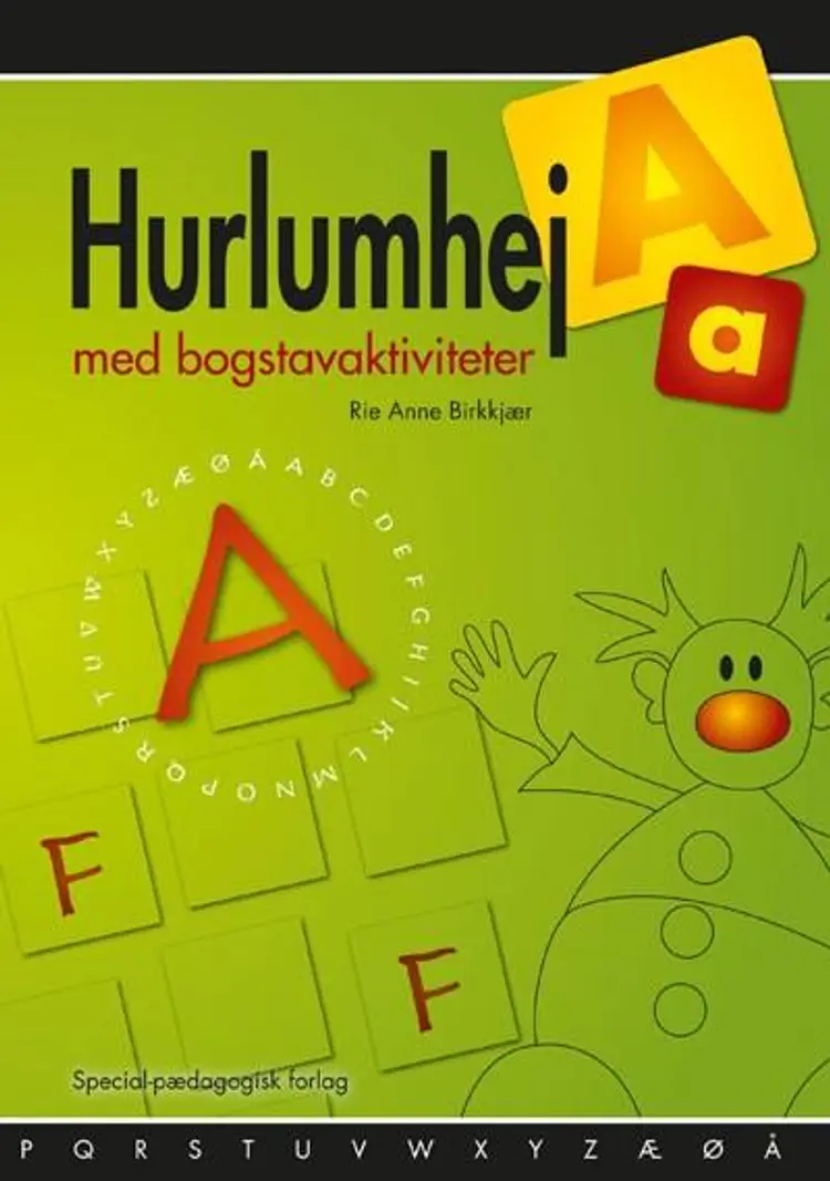 Hurlumhej - med bogstavaktiviteter af .