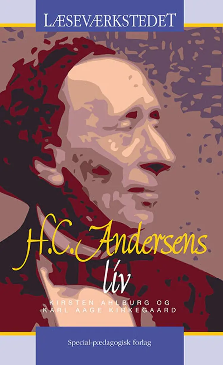 H.C. Andersens liv af Kirsten Ahlburg