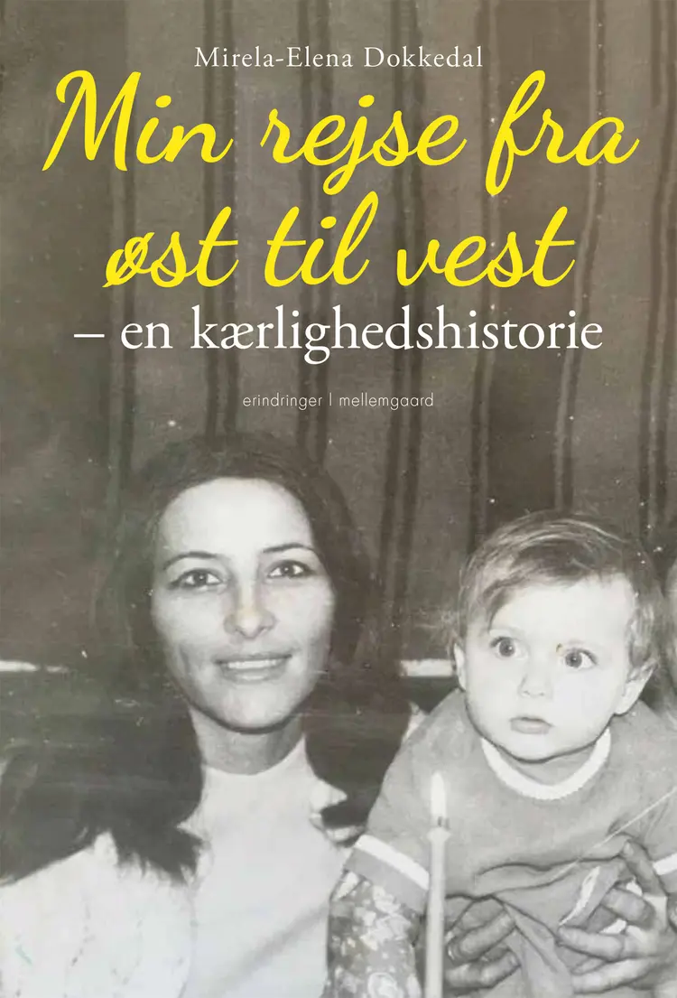 Min rejse fra øst til vest af Mirela-Elena Dokkedal