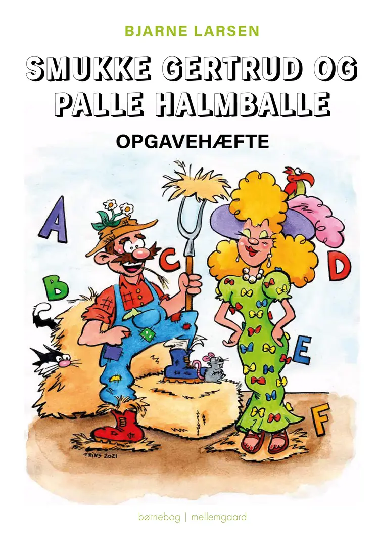 Smukke Gertrud og Palle Halmballe - Opgavehæfte af Bjarne Larsen