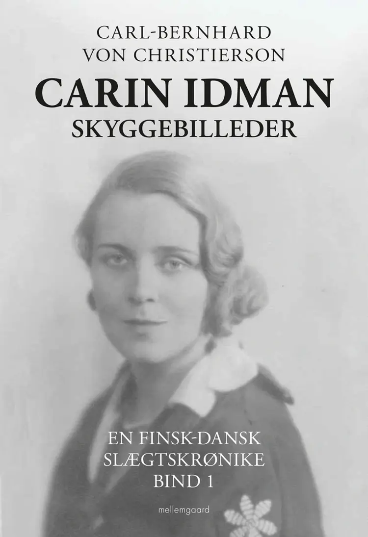 CARIN IDMAN. SKYGGEBILLEDER af Carl-Bernhard von Christierson