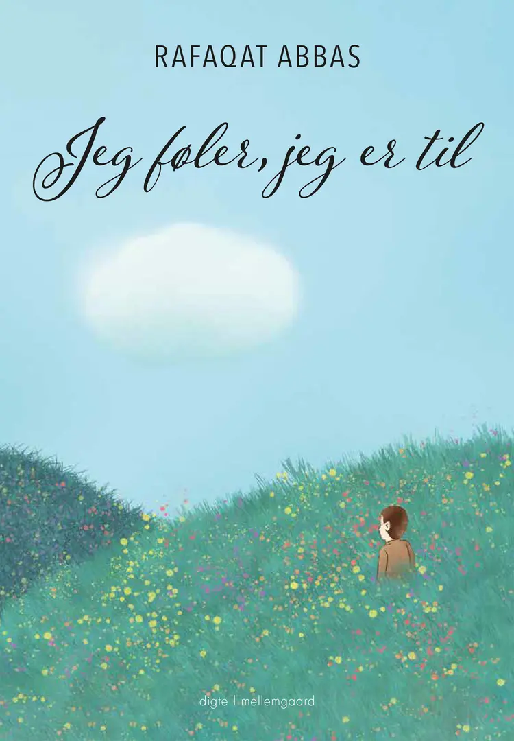 JEG FØLER, JEG ER TIL af Abbas Rafaqat