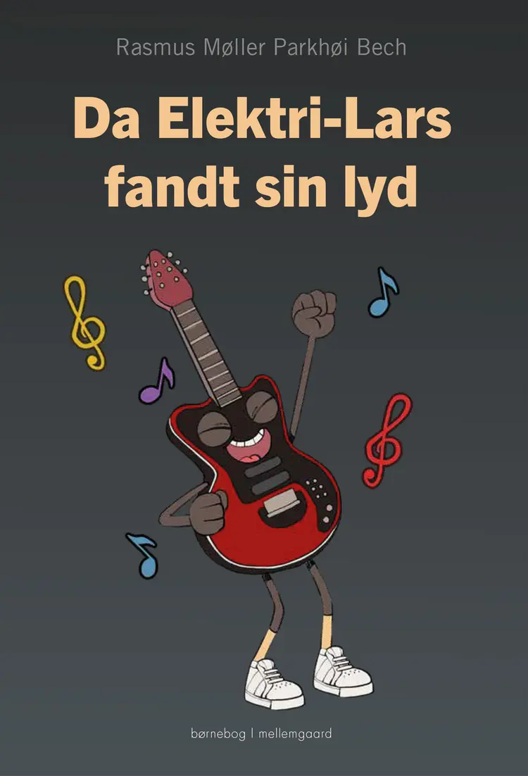 Da Elektri-Lars fandt sin lyd af Rasmus Møller Parkhøi Bech
