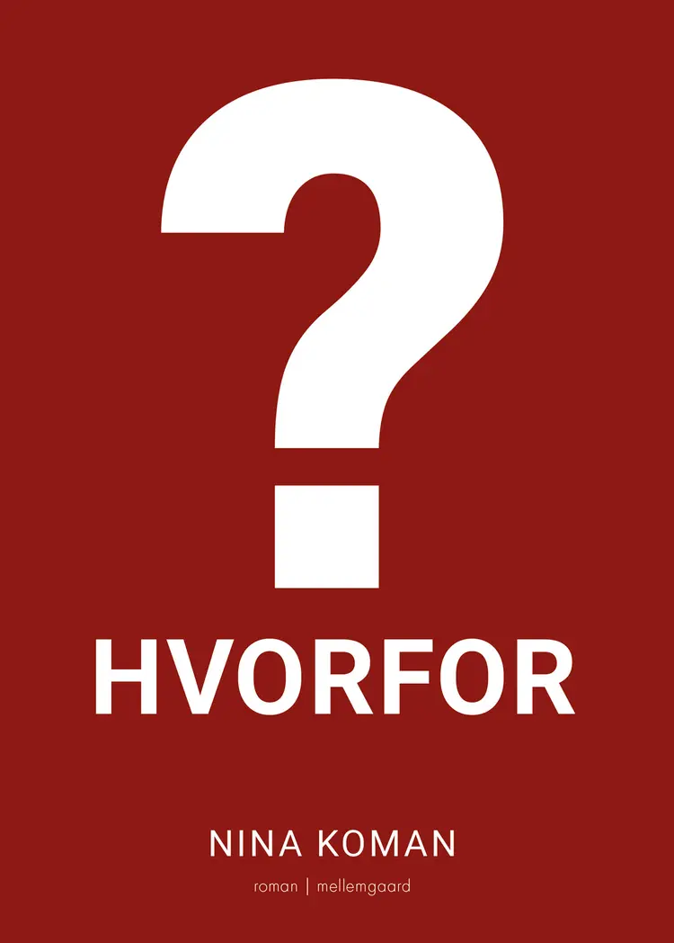 Hvorfor? af Nina Koman