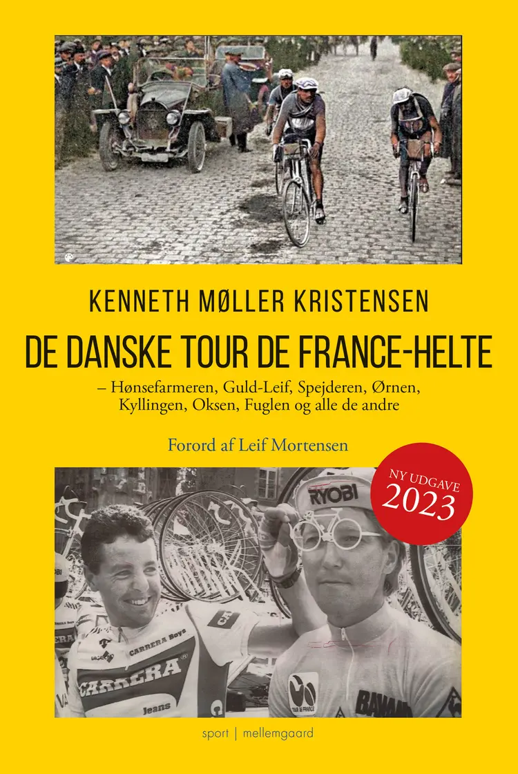 DE DANSKE TOUR DE FRANCE-HELTE - Ny udgave 2023 af Kenneth Møller Kristensen
