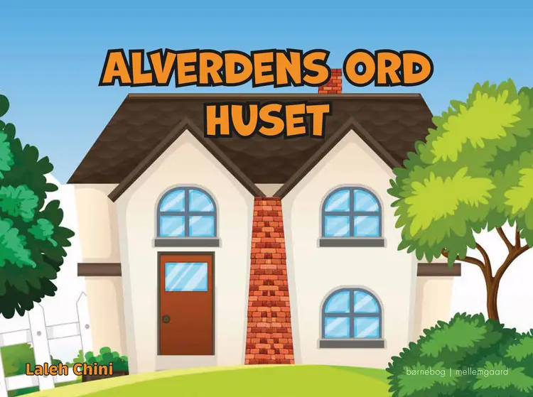 Alverdens ord - Huset af Laleh Chini