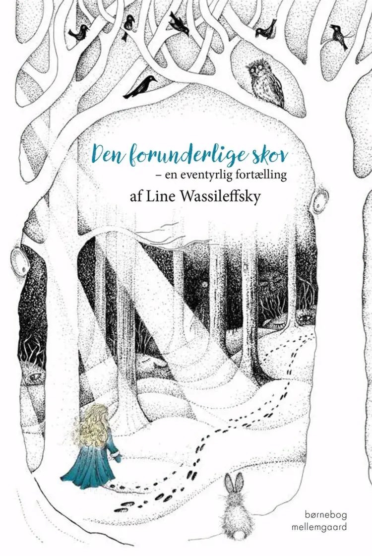 DEN FORUNDERLIGE SKOV af Line Buch Wassileffsky Hansen