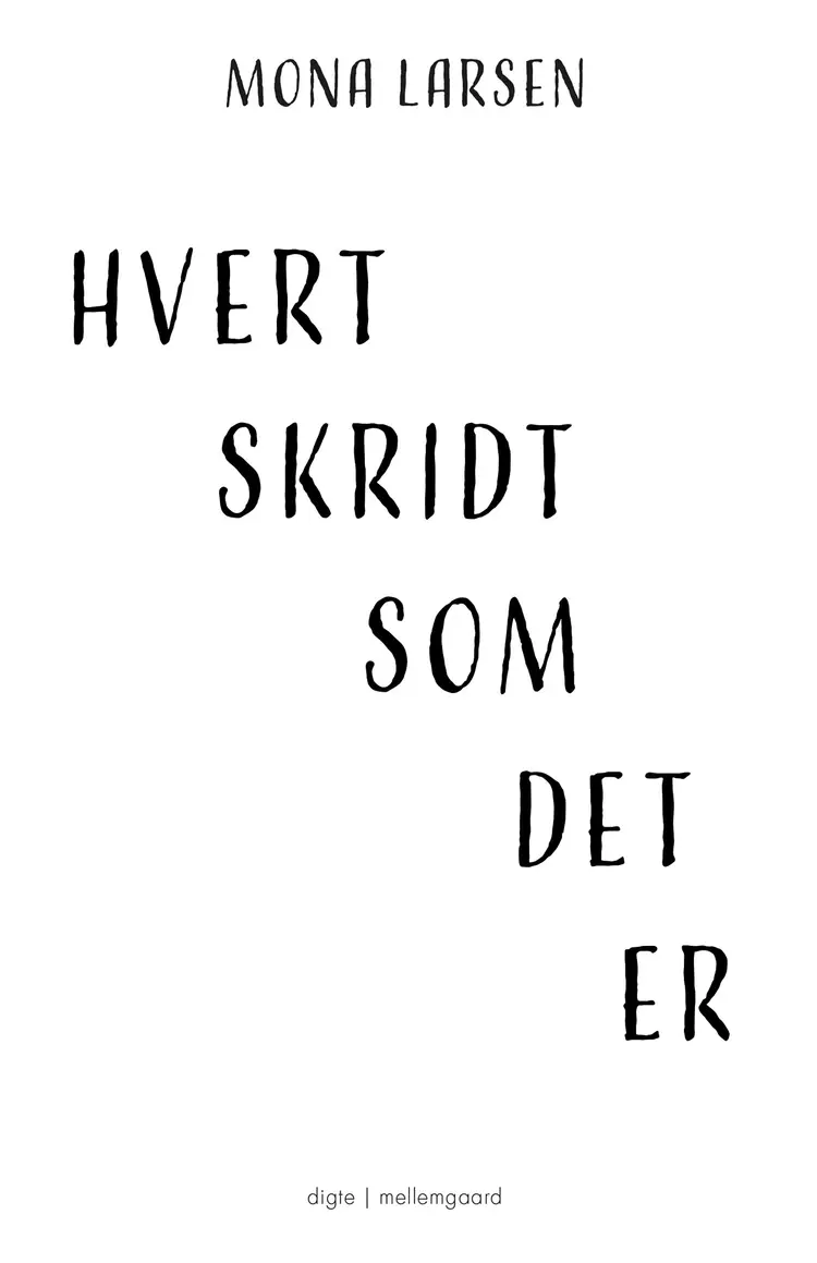 Hvert skridt som det er af Mona Larsen