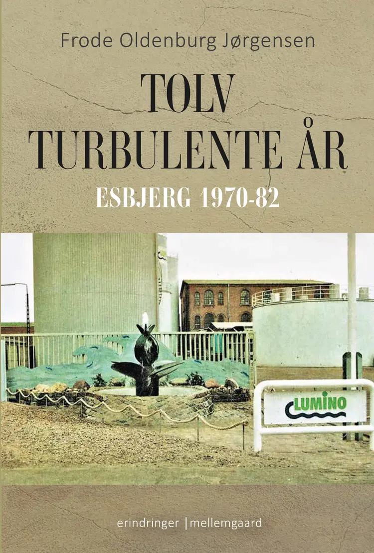 Tolv turbulente år af Frode Oldenburg Jørgensen