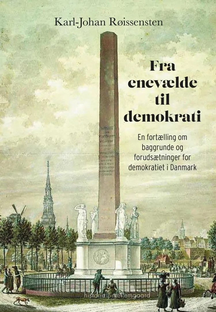 Fra enevælde til demokrati af Karl-Johan Røissensten