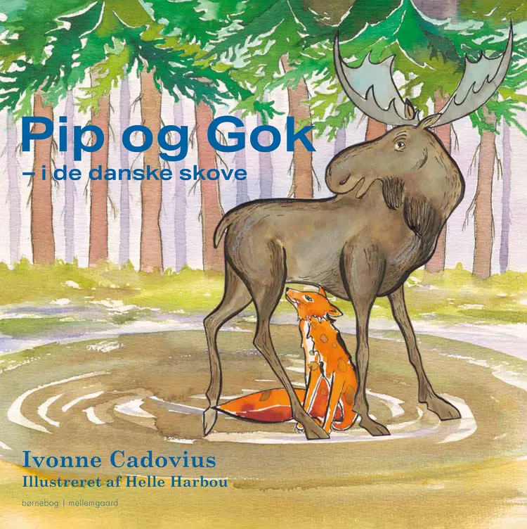 Pip og Gok - i de danske skove af Ivonne Cadovius