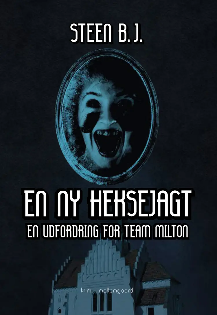 En ny heksejagt af Steen B. J.