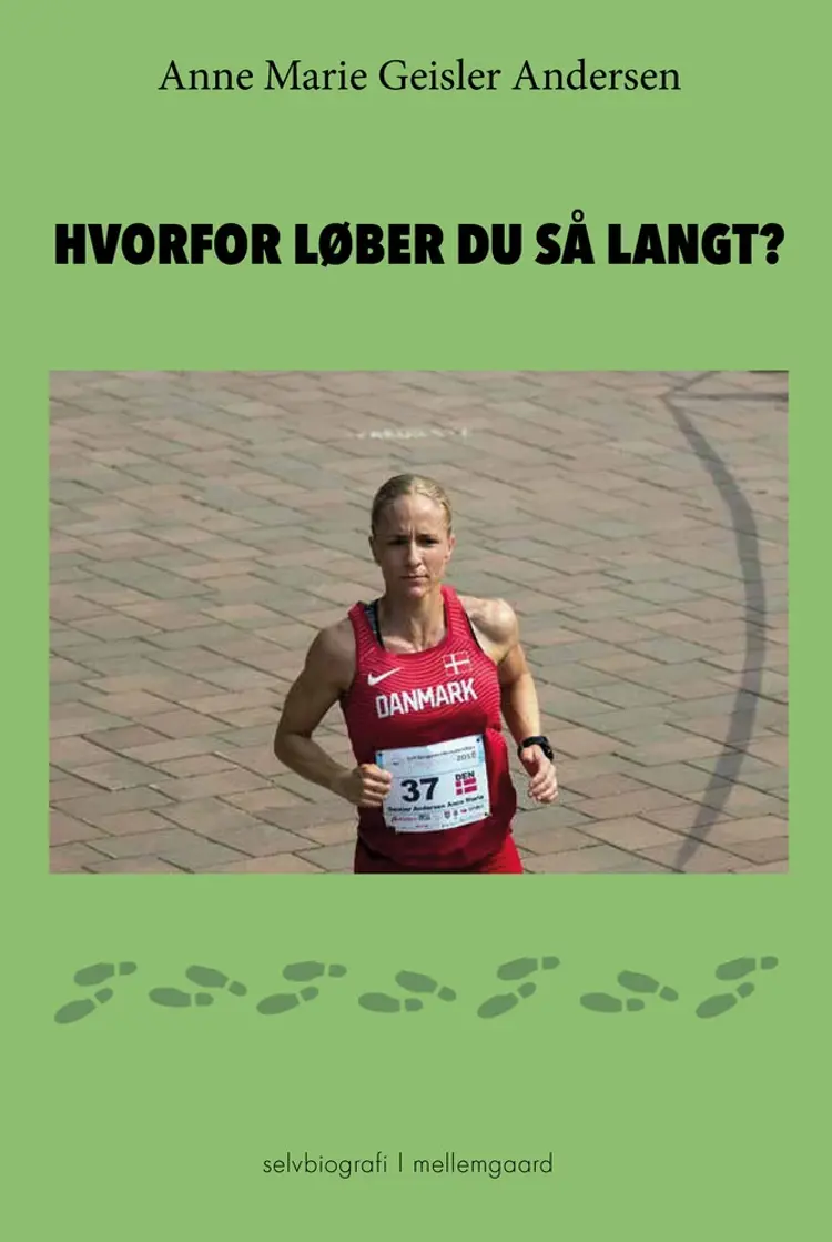 Hvorfor løber du så langt? af Anne Marie Geisler Andersen