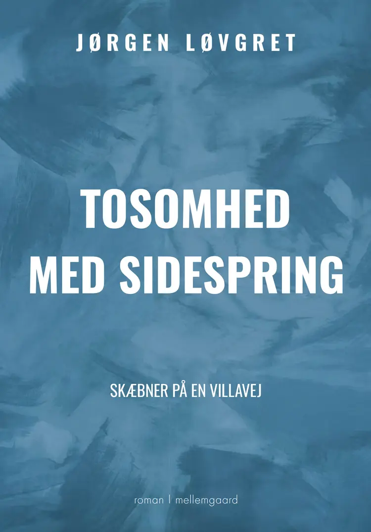Tosomhed med sidespring af Jørgen Løvgret