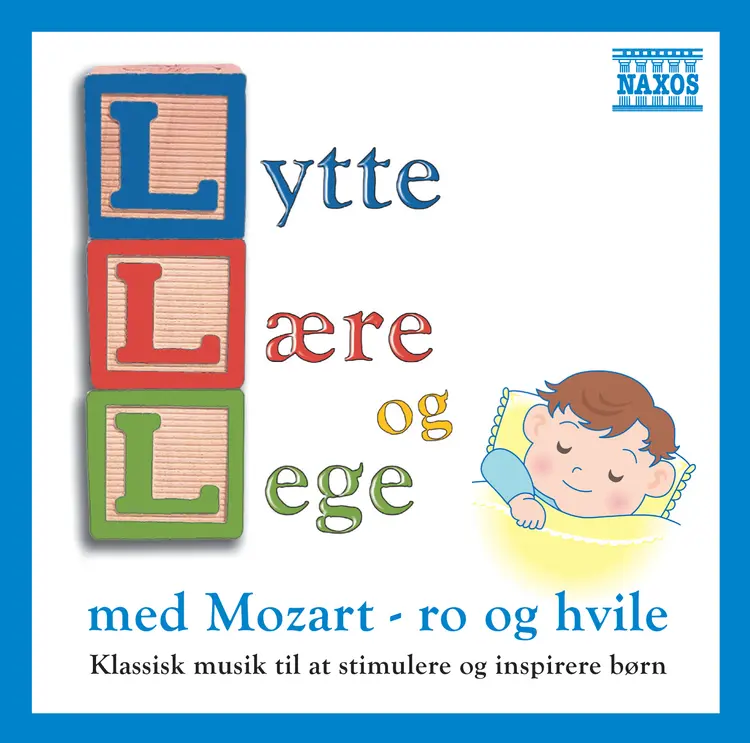 Lytte, lære og lege med Mozart - ro og hvile af Wolfgang Amadeus Mozart