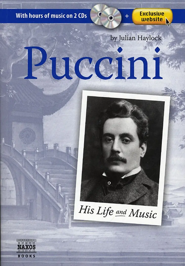 Puccini 1858-1924 His life and music