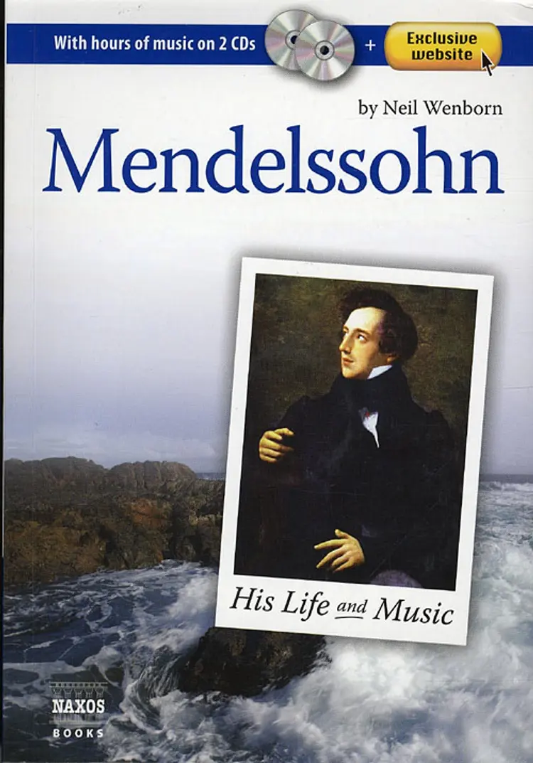 Mendelssohn 1809-1847  His life and music