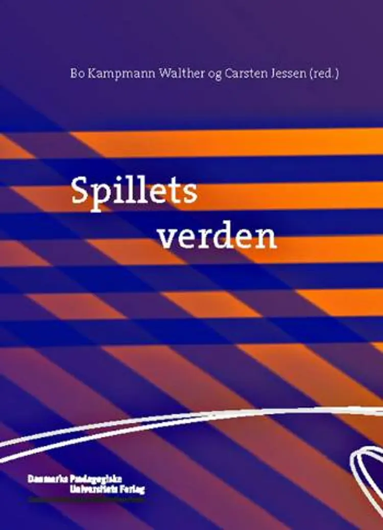 Spillets verden af Bo Kampmann Walther