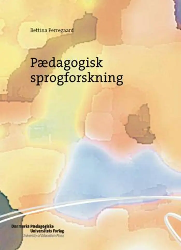 Pædagogisk sprogforskning af Bettina Perregaard