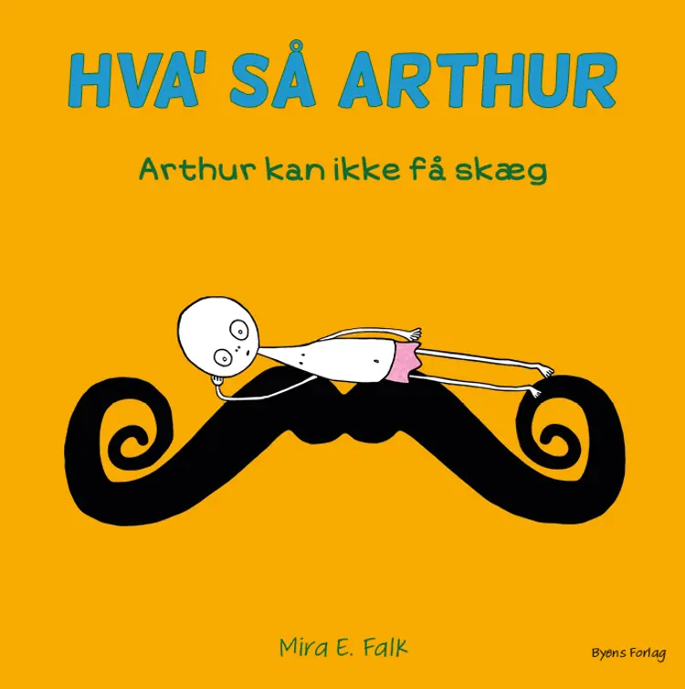 Arthur kan ikke få skæg af Mira E. Falk