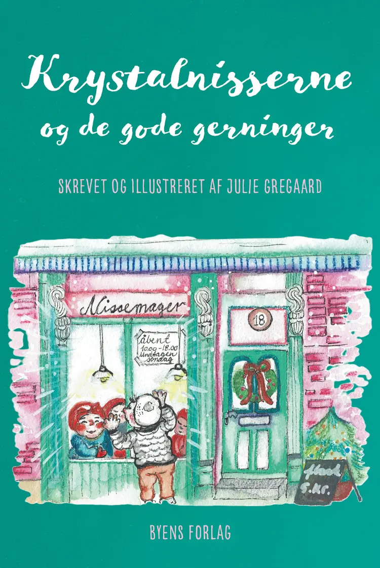 Krystalnisserne og de gode gerninger af Julie Gregaard