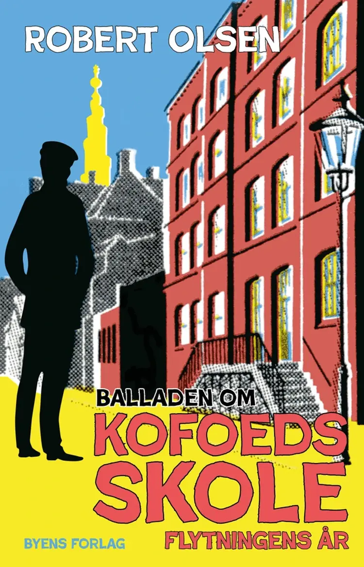 Balladen om Kofoeds Skole af Robert Olsen