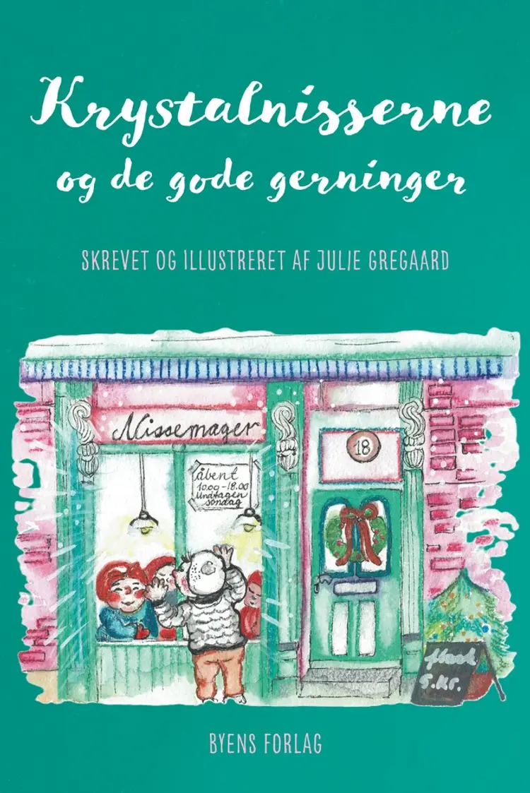 Krystalnisserne og de gode gerninger af Julie Gregaard