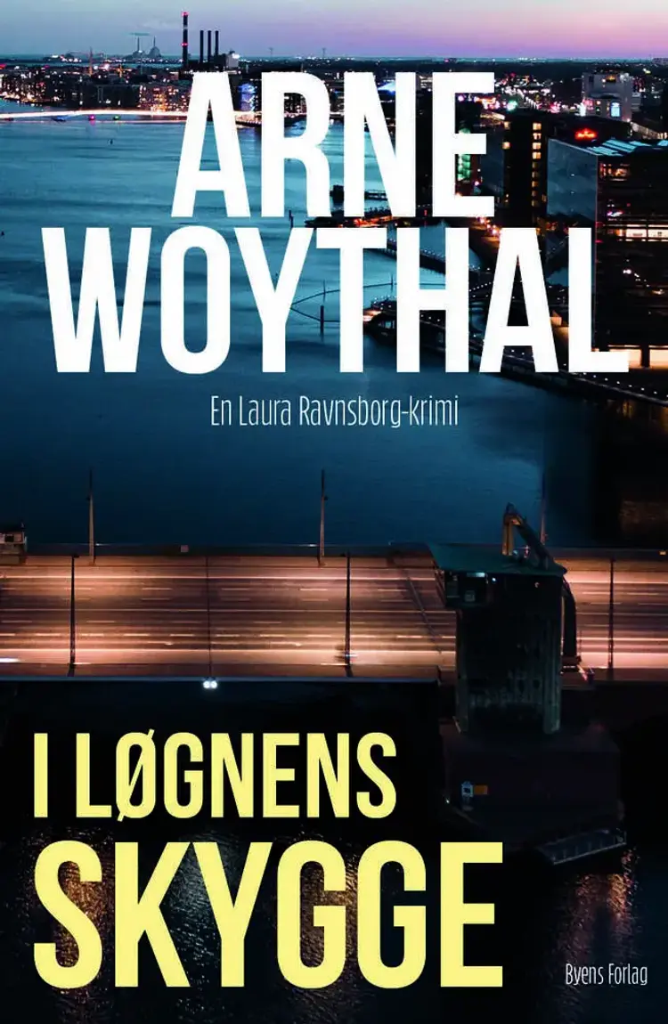 I løgnens skygge af Arne Woythal
