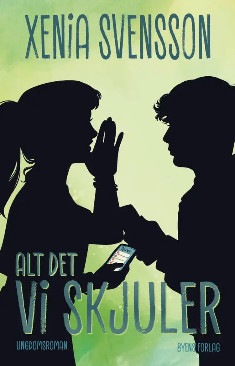 Alt det vi skjuler af Xenia Svensson