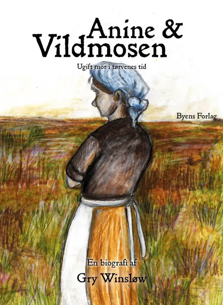 Anine og Vildmosen af Gry Winsløw