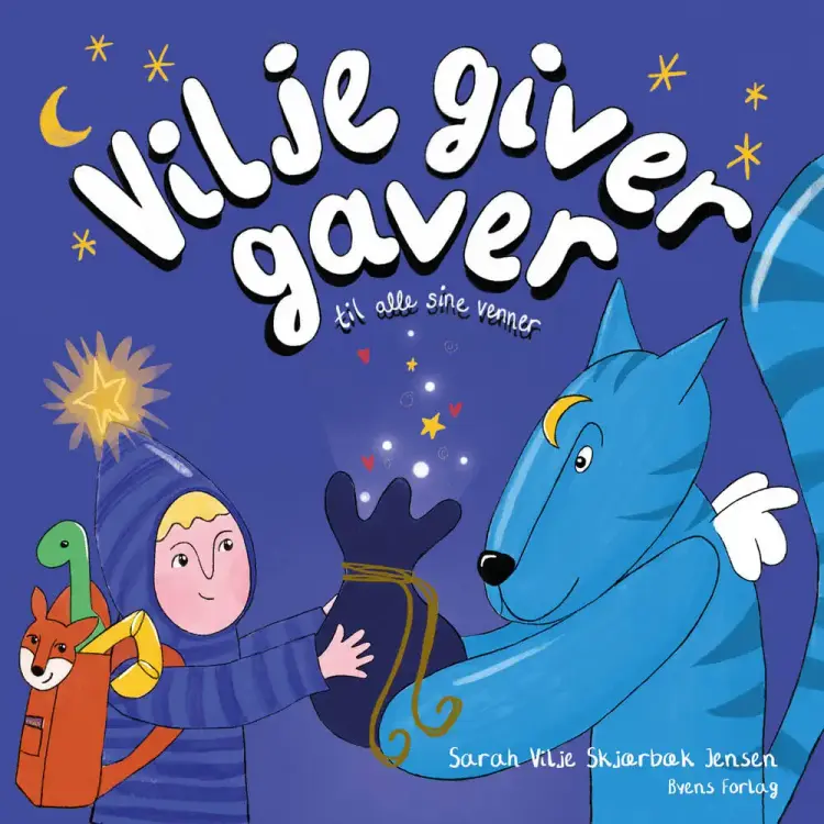 Vilje giver gaver af Sarah Vilje Skjærbæk Jensen