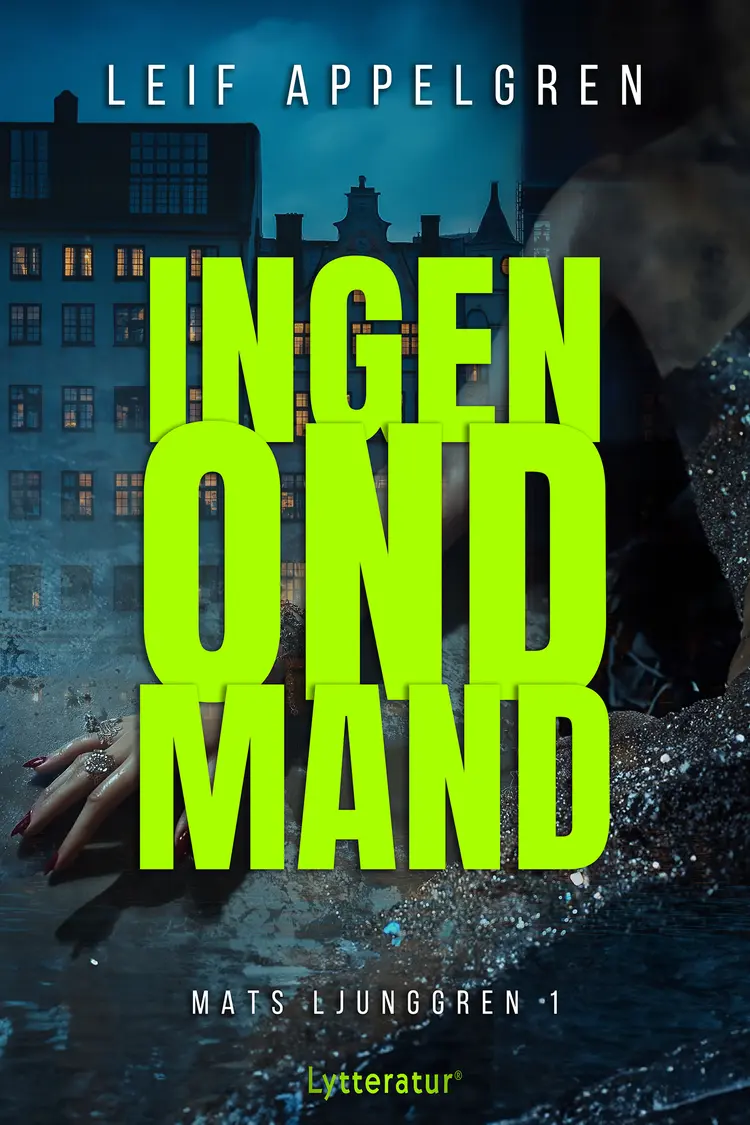 Ingen ond mand af Leif Appelgren
