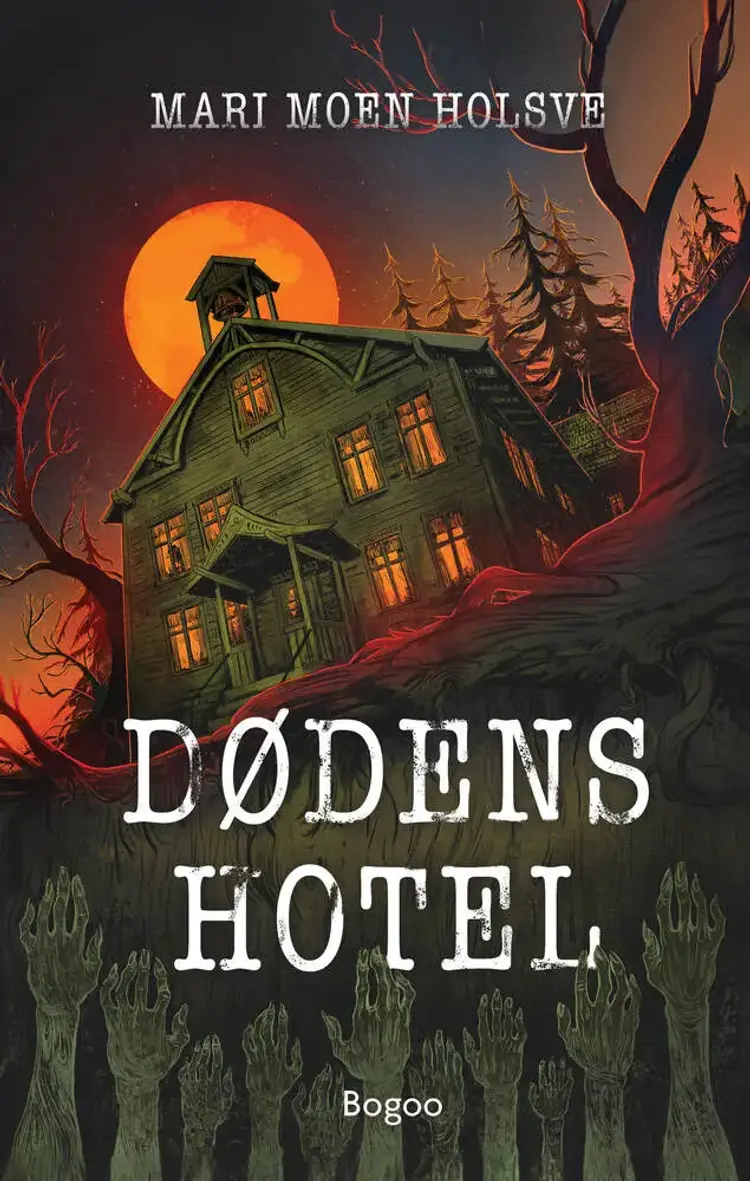Dødens hotel af Mari Moen Holsve