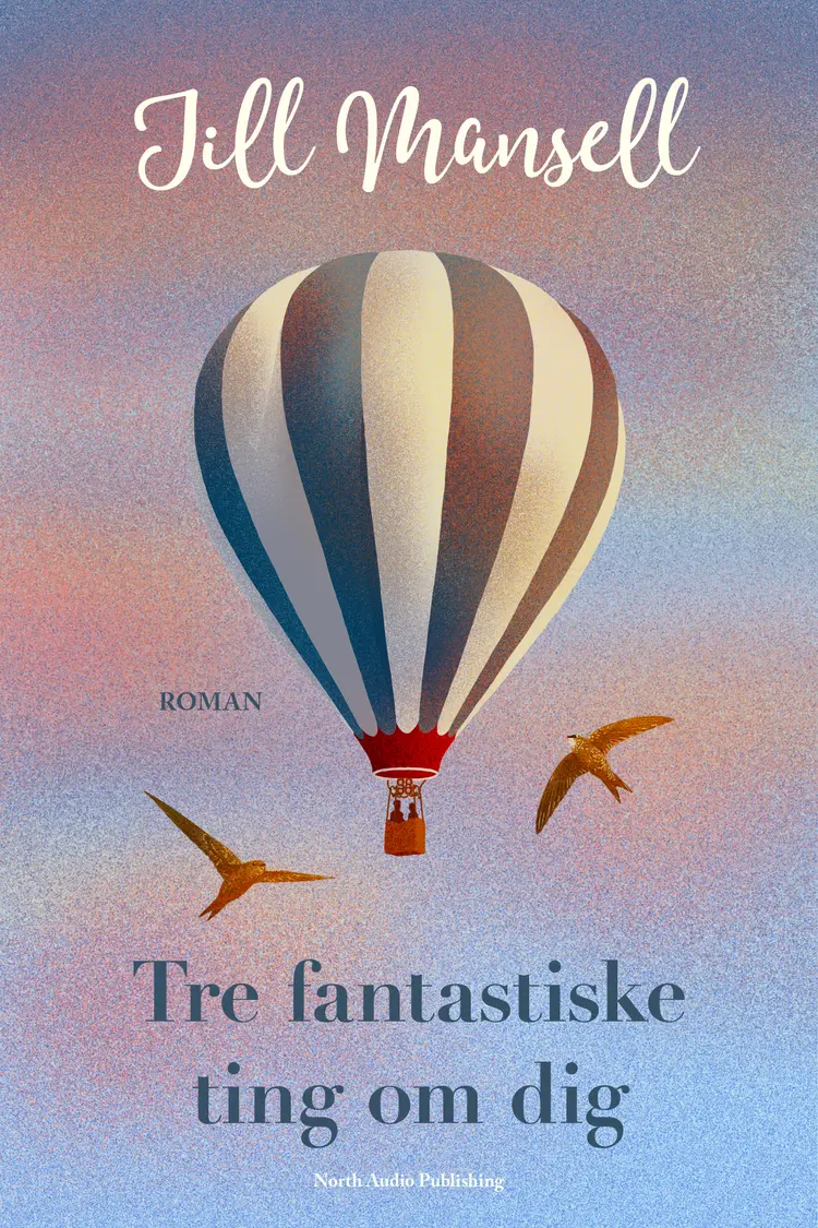 Tre fantastiske ting om dig af Jill Mansell