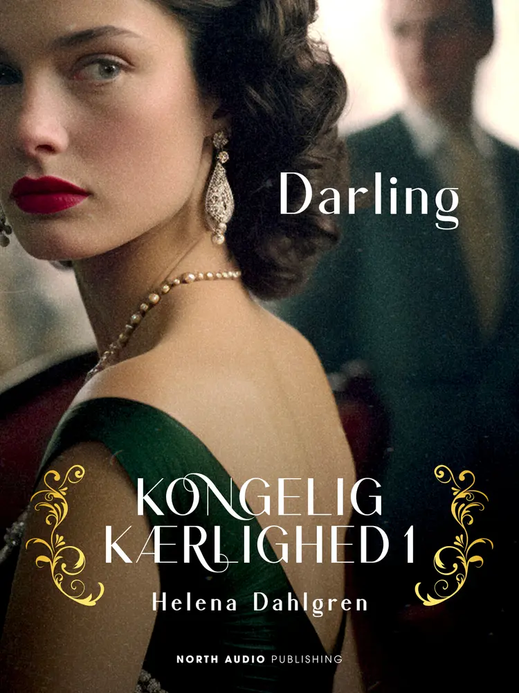 Kongelig kærlighed - Darling af Helena Dahlgren