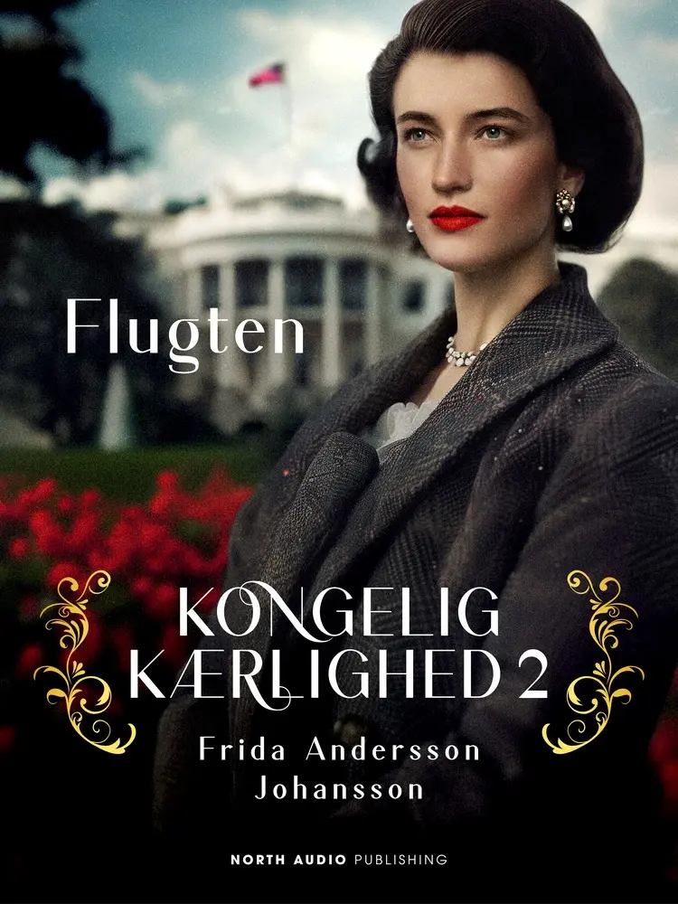 Kongelig kærlighed - Flugten af Frida Andersson