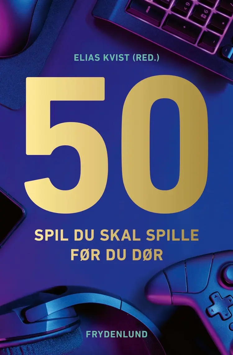 50 spil du skal spille før du dør af Elias Kvist