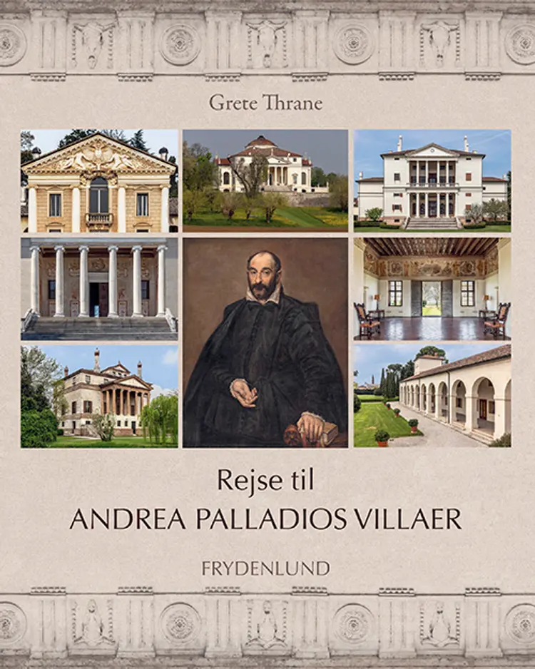 Rejse til  Andrea Palladios villaer af Grete Thrane