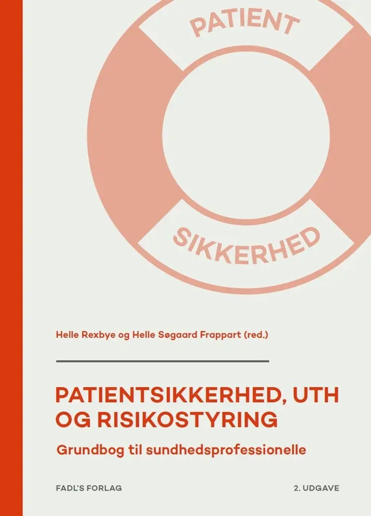 Patientsikkerhed, UTH og risikostyring, 2. udgave af Helle Rexbye
