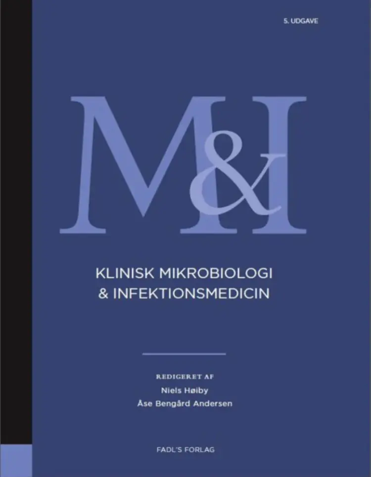 Klinisk mikrobiologi og infektionsmedicin 5. udgave af Åse Bengård Andersen